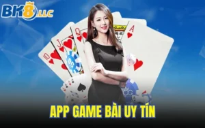 app-game-bai-uy-tin