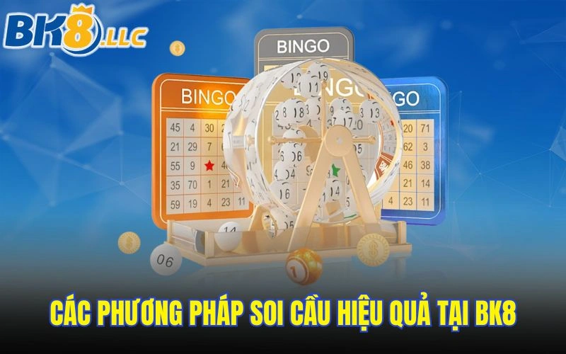 Các phương pháp soi cầu hiệu quả tại BK8