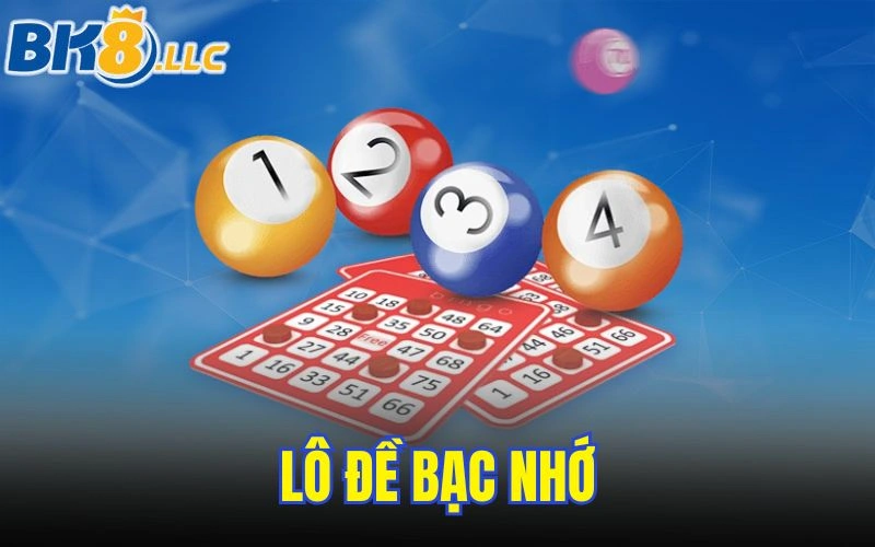 Lô đề bạc nhớ