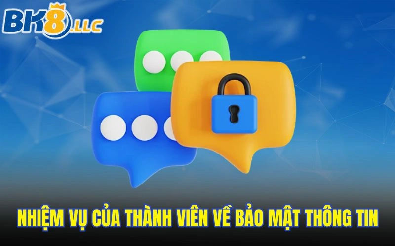 Nhiệm vụ của thành viên về bảo mật thông tin