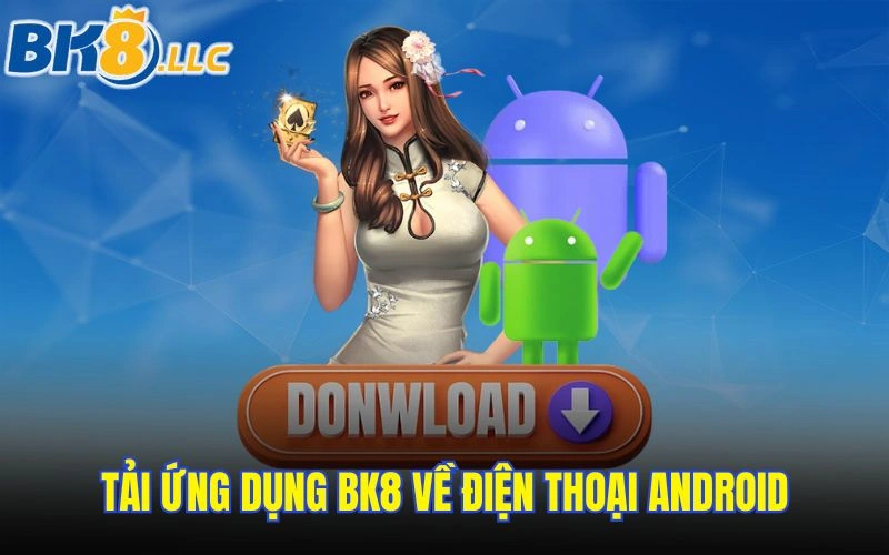 tai-ung-dung-bk8-ve-dien-thoai-android