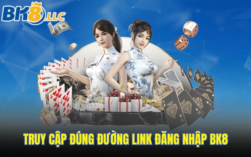 truy-cap-dung-duong-link-dang-nhap-bk8